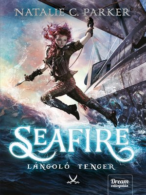 cover image of Seafire – Lángoló tenger